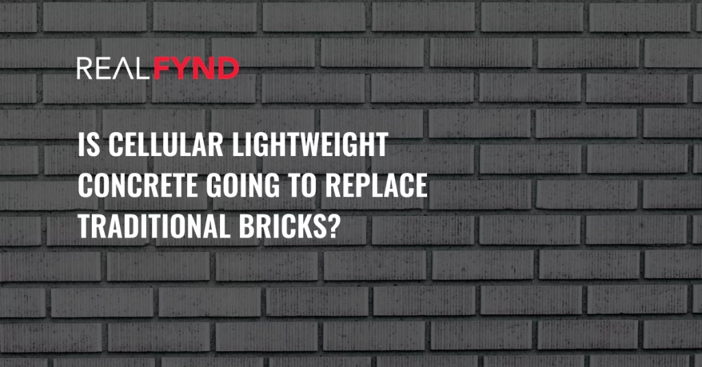 Is Cellular Lightweight Concrete Going to Replace traditional Bricks?